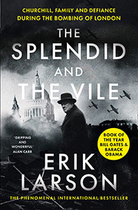 Erik Larson's The Splendid and the Vile book cover image