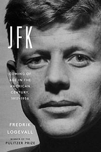 JFK: Coming of Age in the American Century, 1917–1956 book cover image