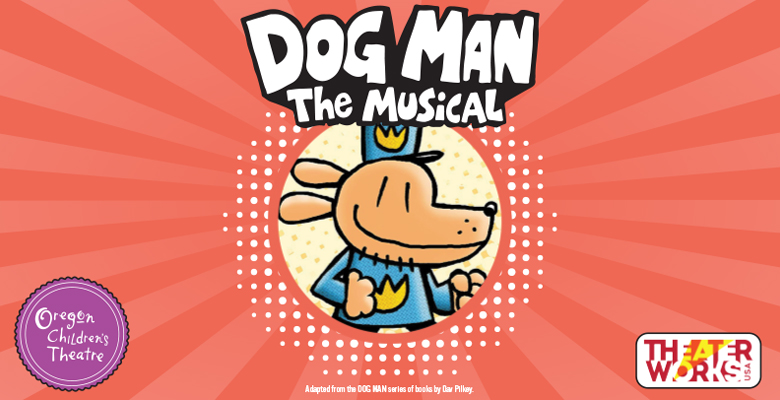 Dog Man The Musical title art with illustration of Dog Man character