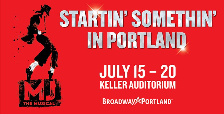 MJ The Musical title art: illustration of Michael Jackson dancing + title text & "Strating Something in Portland"