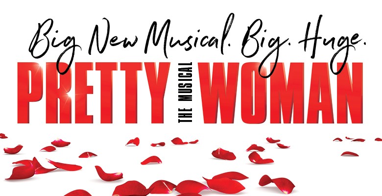 Pretty Woman title art image with rose petals | Broadway in Portland presents PRETTY WOMAN | 2021/22 Broadway in Portland Season | May 31 - June 5, 2022 | Playing at: Keller Auditorium