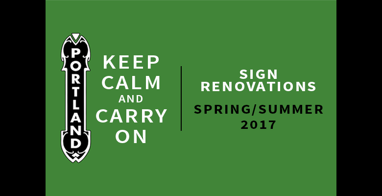 Keep Calm & Carry On - Portland Sign Renovations Spring/Summer 2017 - Illustration of Portland sign