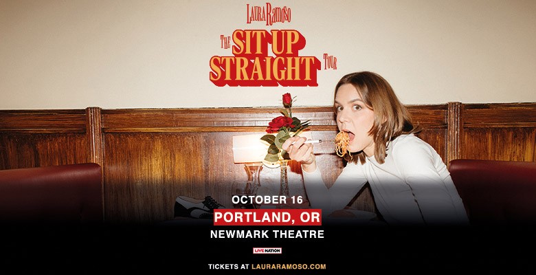Photo of Laura Ramoso sitting hunched over at table eating spaghetti + text: Laura Ramoso Sit Up Straight Tour October 16 Portland, OR Newmark Theatre