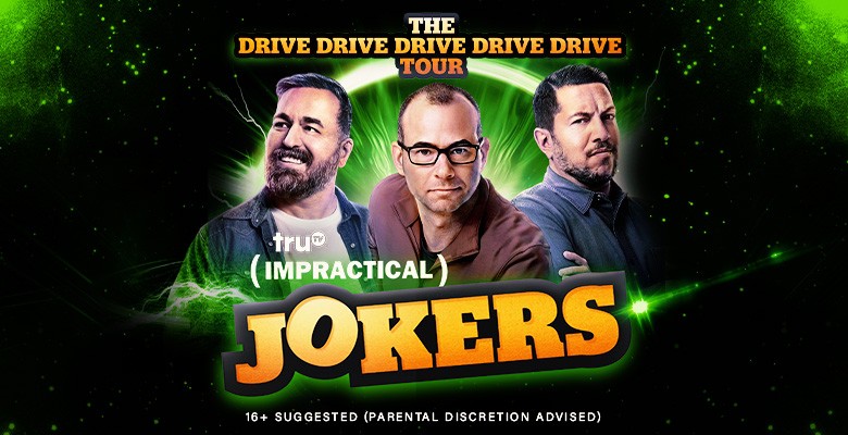 Impractical Jokers Drive Drive Drive Drive Drive Tour image with photo of each of the jokers and name/tour in text