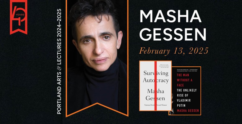 Photo of Masha Gessen with book cover images of Surviving Autocracy and The Man Without a Face