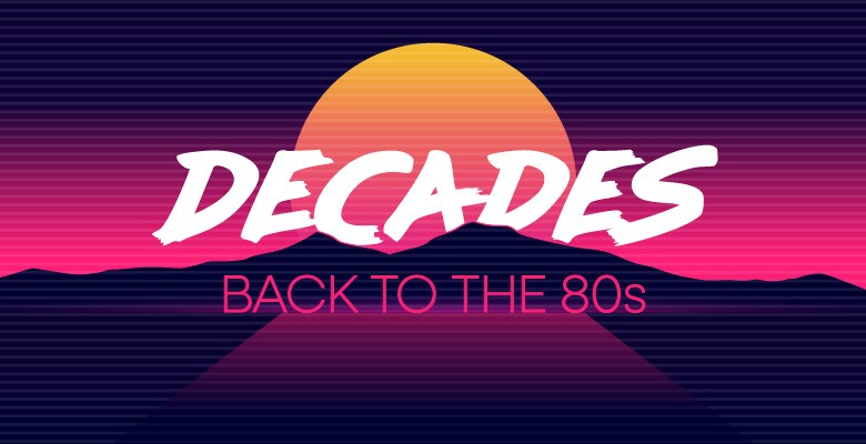 80s style artwork depicting a sunset over purple mountains with text reading DECADES: BACK TO THE 80s
