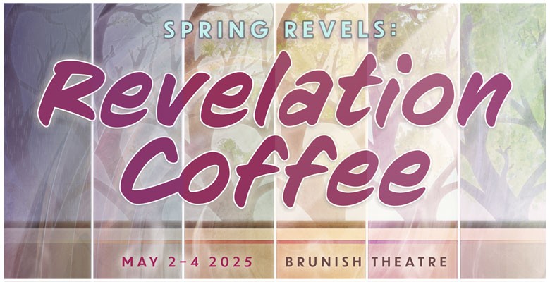 Image of coffee cups with text reading Spring Revels Revelation Coffee