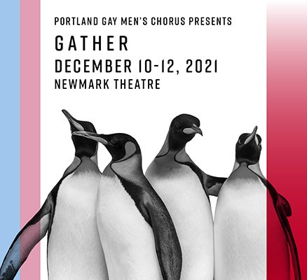 Portland Gay Men's Chorus GATHER concert image of penguins