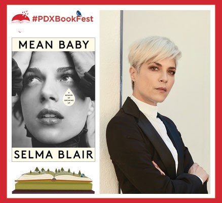 Portland Book Festival: Mean Baby cover (left) & photo of Selma Blair (right)