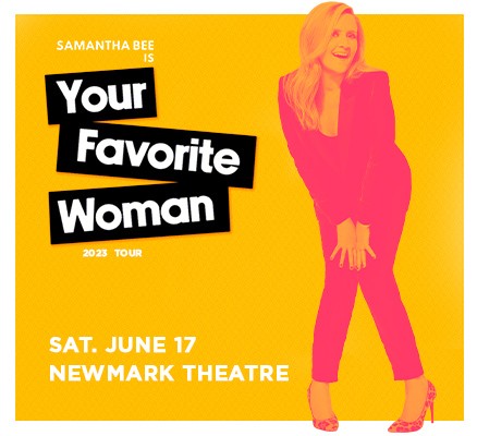 Samantha Bee Your Favorite Woman tour image with stylized photo of Samantha