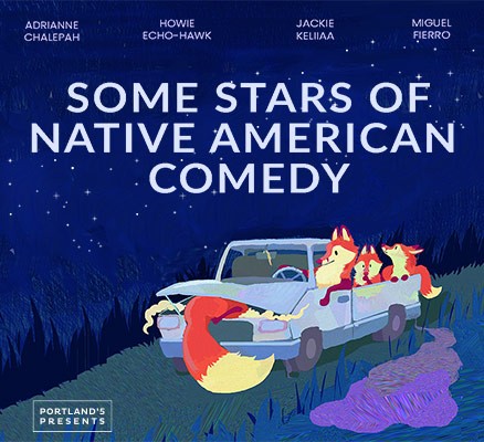 Some Stars of Native American Comedy title art of foxes in a car & starry sky