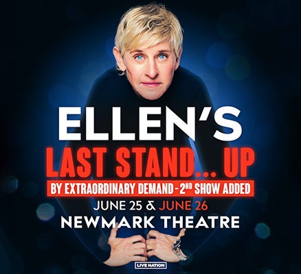 Photo of Ellen DeGeneres with text: Ellen's Last Stand...Up June 25 Newmark Thea