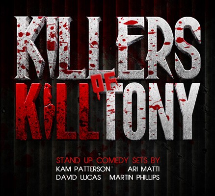 Text reading The Killers of Kill Tony