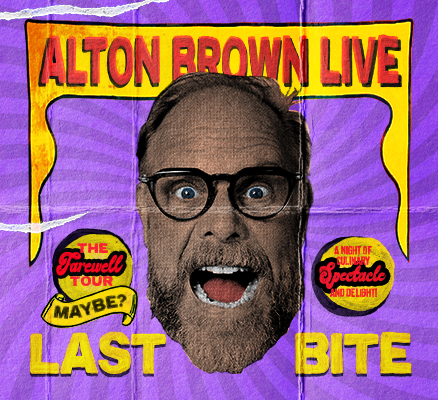 Close up image of Alton Brown's face and text reading LAST BITE